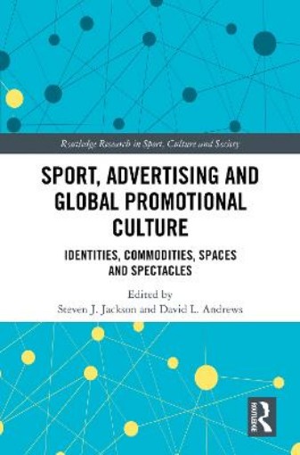 Picture of Sport, Advertising and Global Promotional Culture
