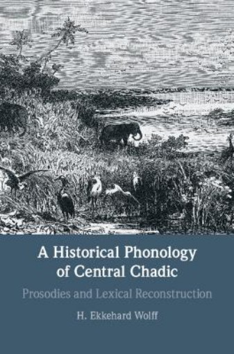 Picture of Historical Phonology of Central Chadic