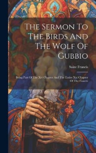 Picture of Sermon To The Birds And The Wolf Of Gubbio