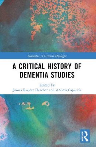 Picture of Critical History of Dementia Studies