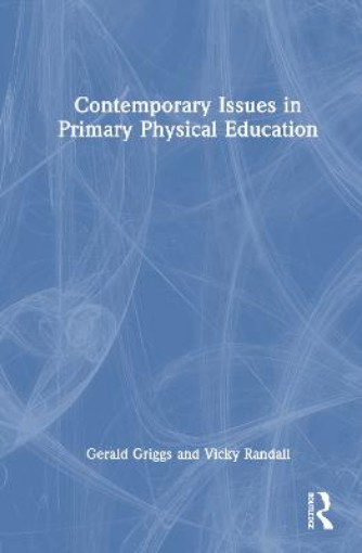 Picture of Contemporary Issues in Primary Physical Education