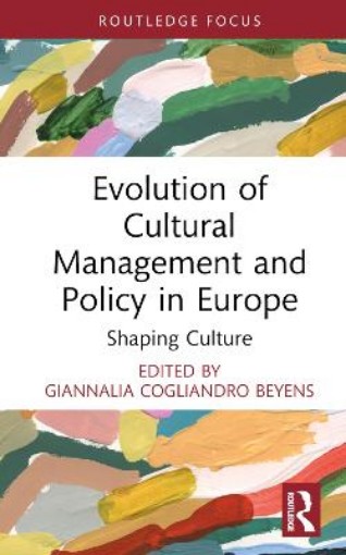 Picture of Evolution of Cultural Management and Policy in Europe