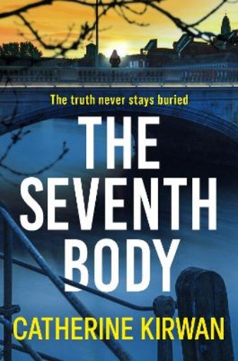 Picture of The Seventh Body : A thrilling, addictive and twist-filled crime mystery novel that will keep you turning the pages