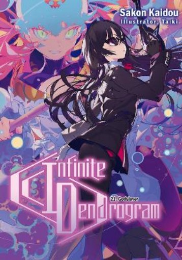 Picture of Infinite Dendrogram: Volume 21 (Light Novel)