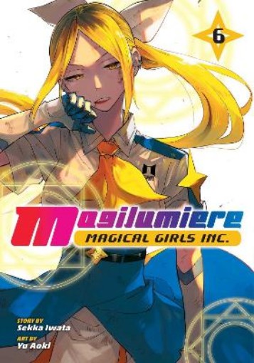 Picture of Magilumiere Magical Girls Inc., Vol. 6