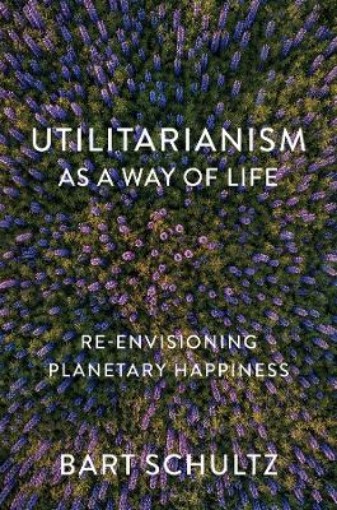 Picture of Utilitarianism as a Way of Life