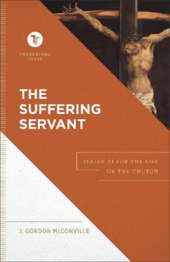 Picture of Suffering Servant – Isaiah 53 for the Life of the Church