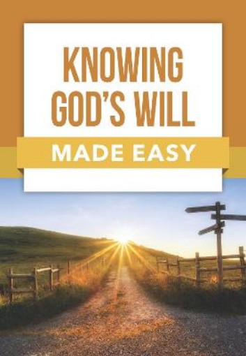 Picture of Knowing God's Will Made Easy