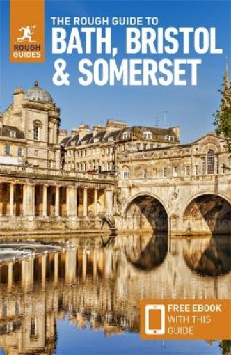 Picture of Rough Guide to Bath, Bristol & Somerset: Travel Guide with Free eBook