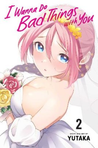 Picture of I Wanna Do Bad Things with You, Vol. 2