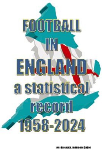 Picture of Football in England : A statistical record 1958-2024