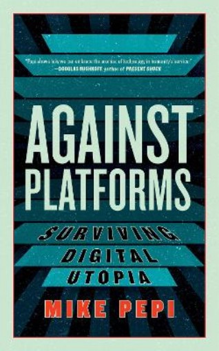 Picture of Against Platforms