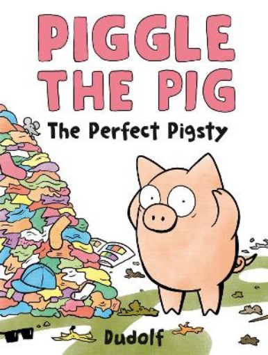Picture of Piggle the Pig: The Perfect Pigsty