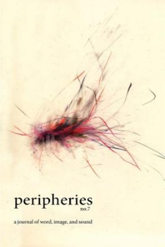 Picture of Peripheries: A Journal of Word, Image, and Sound, No. 7