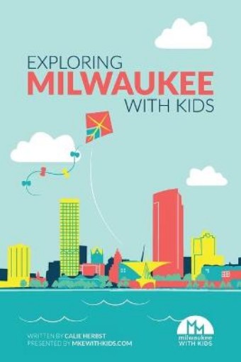 Picture of Exploring Milwaukee with Kids
