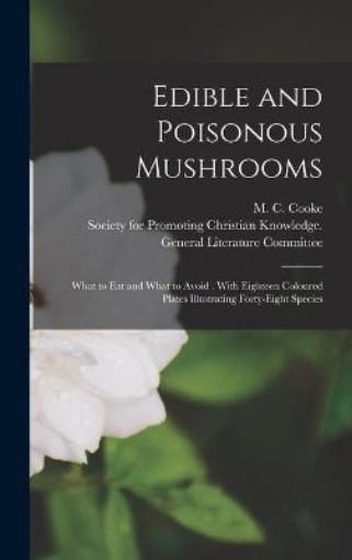 Picture of Edible and Poisonous Mushrooms