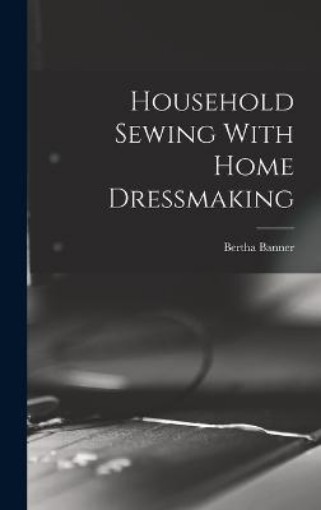 Picture of Household Sewing With Home Dressmaking