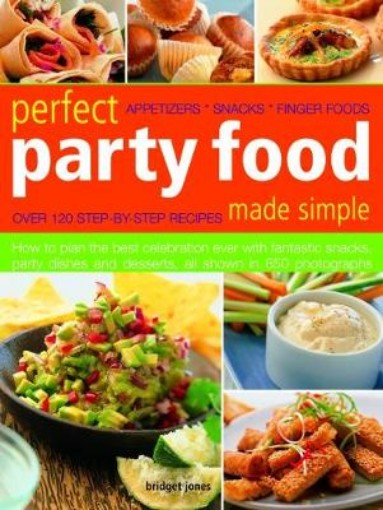 Picture of Perfect Party Food Made Simple