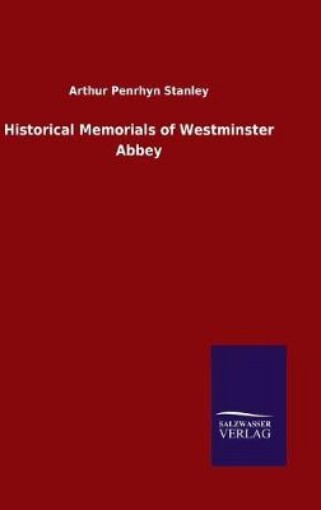 Picture of Historical Memorials of Westminster Abbey
