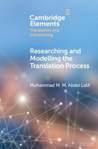Picture of Researching and Modelling the Translation Process