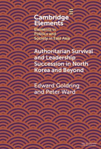 Picture of Authoritarian Survival and Leadership Succession in North Korea and Beyond