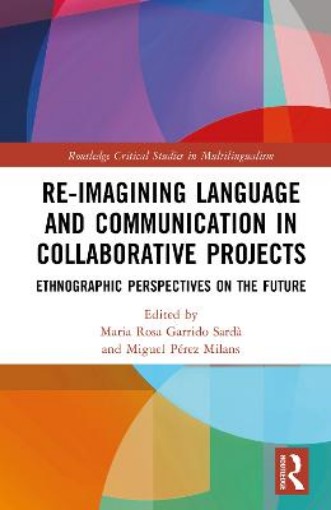 Picture of Re-imagining Language and Communication in Collaborative Projects