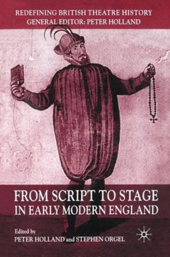 Picture of From Script to Stage in Early Modern England