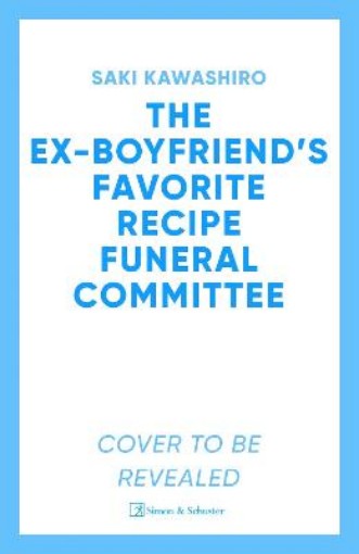 Picture of Ex-Boyfriend's Favorite Recipe Funeral Committee