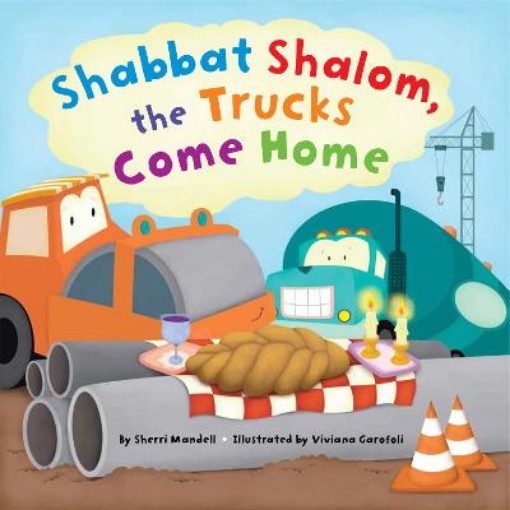 Picture of Shabbat Shalom, the Trucks Come Home