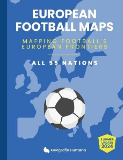 Picture of European Football Maps. Mapping Football's European Frontiers