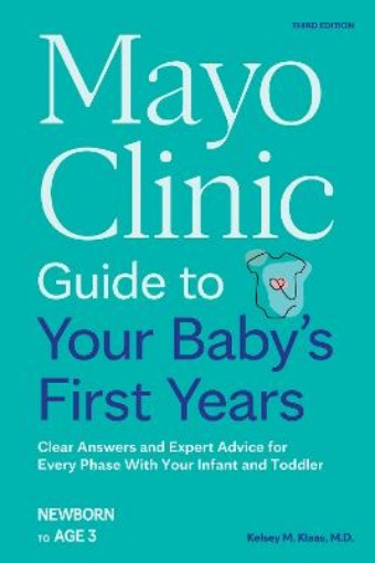 Picture of Mayo Clinic Guide to Your Baby's First Years, 3rd Edition