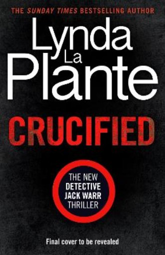 Picture of Crucified: The brand new 2025 Detective Jack Warr crime thriller