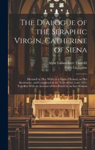 Picture of Dialogue of the Seraphic Virgin, Catherine of Siena