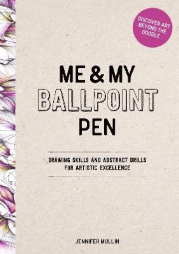 Picture of Me and My Ballpoint Pen: Discover Art Beyond the Doodle