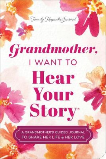 Picture of Grandmother, I Want to Hear Your Story (Expanded Edition)