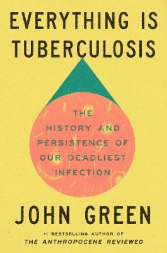 Picture of Everything Is Tuberculosis