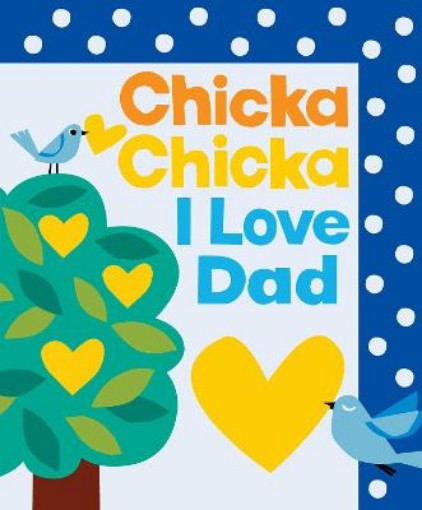 Picture of Chicka Chicka I Love Dad