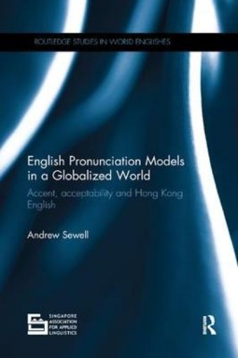 Picture of English Pronunciation Models in a Globalized World