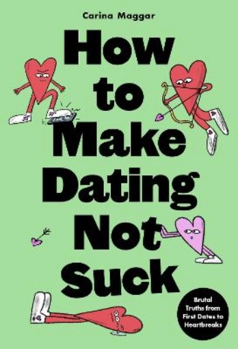 Picture of How to Make Dating Not Suck
