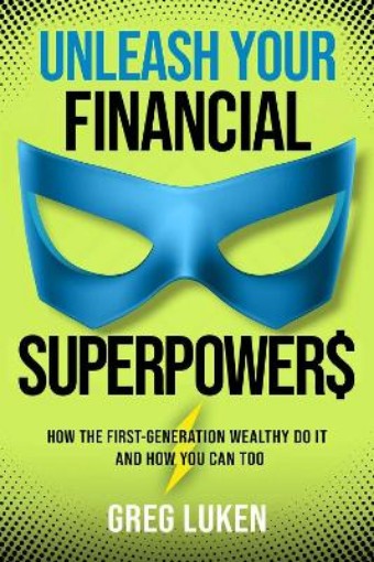 Picture of Unleash Your Financial Superpowers