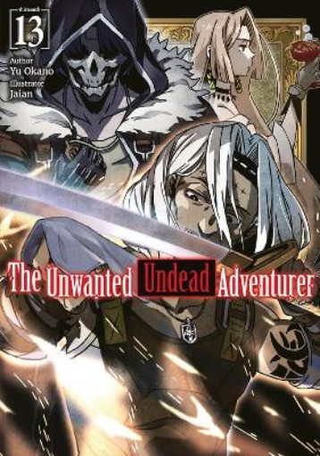 Picture of The Unwanted Undead Adventurer: Volume 13 (Light Novel)