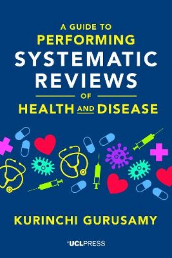 Picture of Guide to Performing Systematic Reviews of Health and Disease