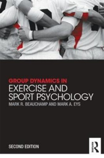 Picture of Group Dynamics in Exercise and Sport Psychology