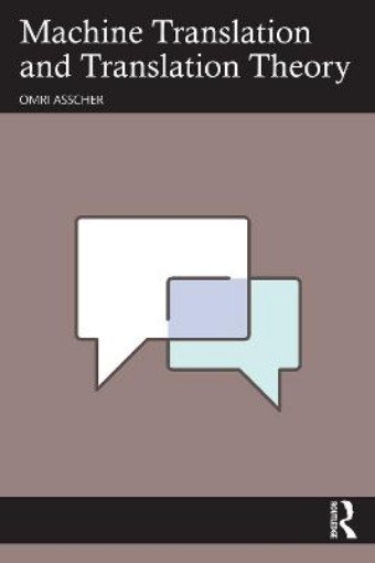 Picture of Machine Translation and Translation Theory
