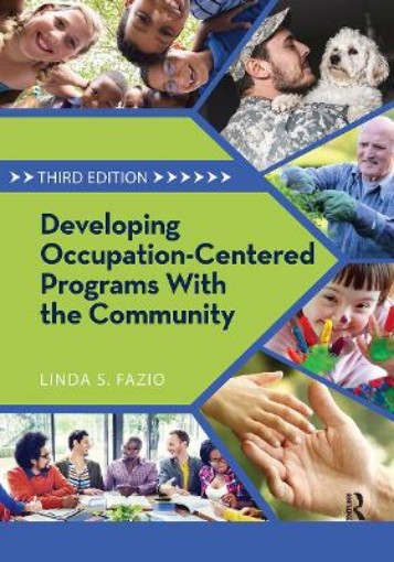Picture of Developing Occupation-Centered Programs With the Community