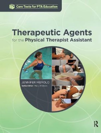 Picture of Therapeutic Agents for the Physical Therapist Assistant