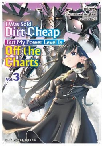 Picture of I Was Sold Dirt Cheap, But My Power Level Is Off the Charts Volume 3