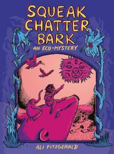 Picture of Squeak Chatter Bark: An Eco-Mystery