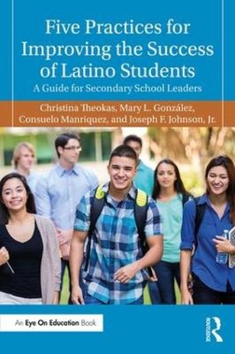 Picture of Five Practices for Improving the Success of Latino Students