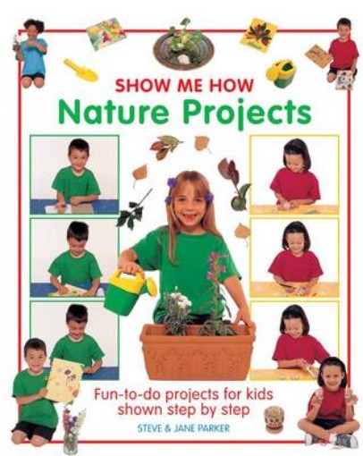 Picture of Show Me How: Nature Projects